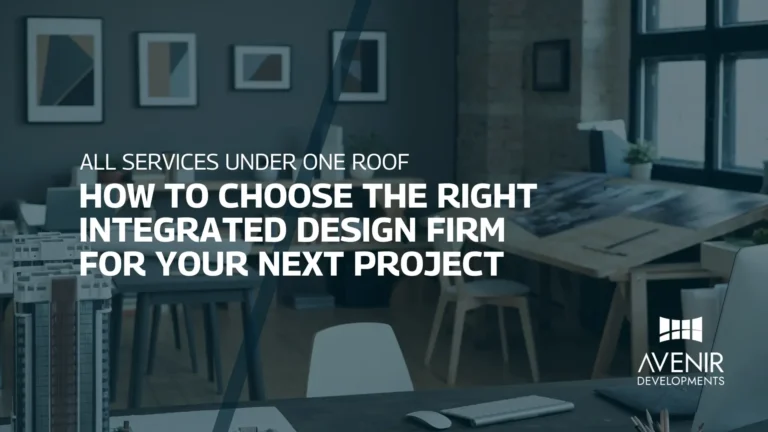 How to Choose the Right Integrated Design Firm for Your Next Project