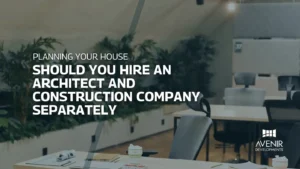 Should You Hire an Architect and Construction Company Separately