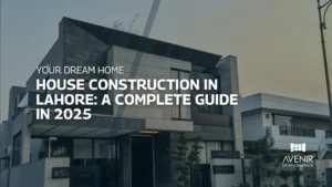 House Construction in Lahore