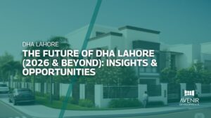 The Future of DHA Lahore