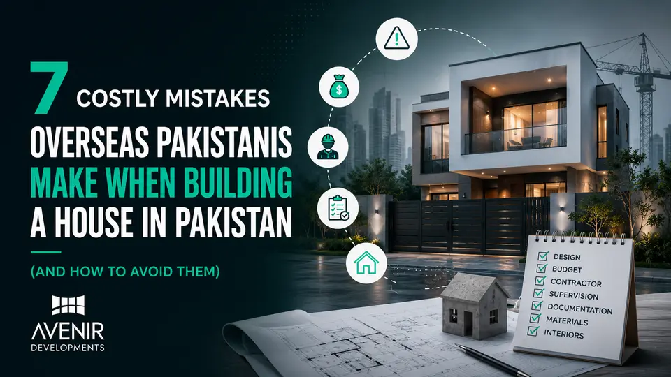 Costly Mistakes Overseas Pakistanis Make While Building a House